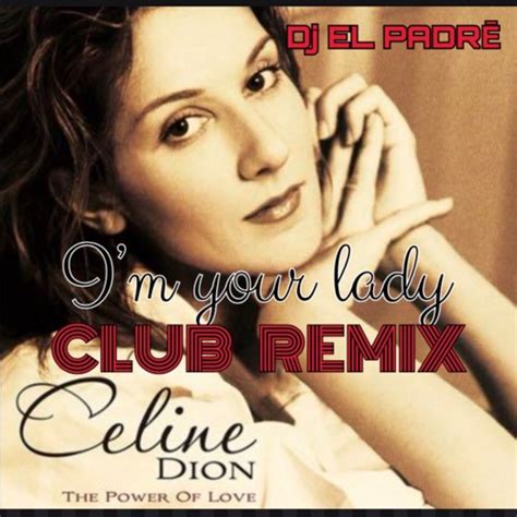 i am your lady celine dion